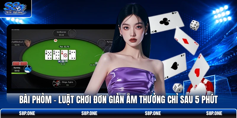 Bài Phỏm - Luật Chơi Đơn Giản Ẵm Thưởng Chỉ Sau 5 Phút 1 Bài Phỏm - Luật Chơi Đơn Giản Ẵm Thưởng Chỉ Sau 5 Phút